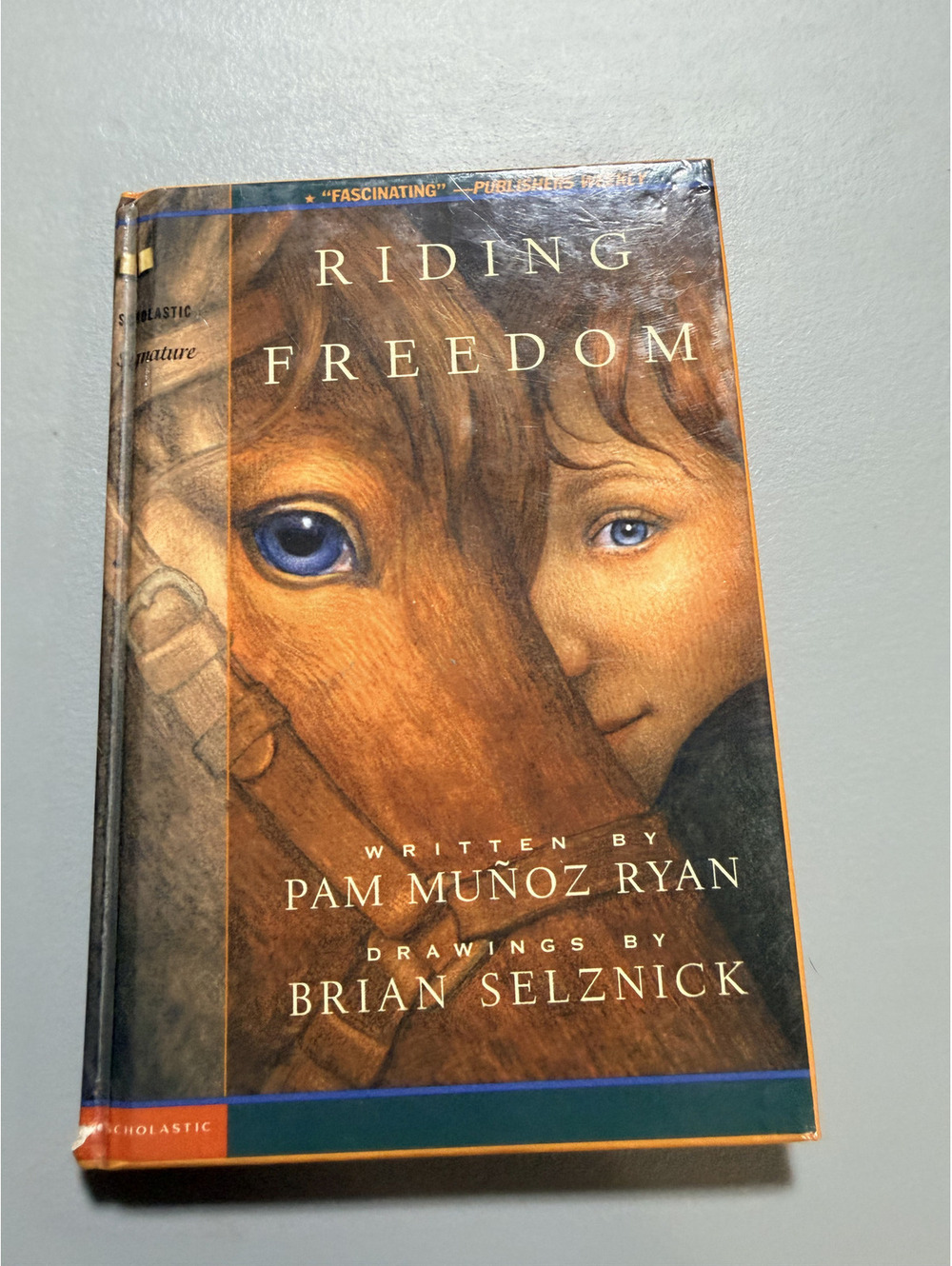 Riding Freedom by Pam Muñoz Ryan, Illustrated by Brian Selznick